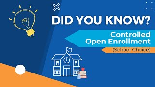 Did You Know  Controlled Open Enrollment School Choice 2024 [upl. by Nauqaj]