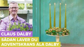 Claus Dalby laver adventskrans til jul  Juledekorationer 38 [upl. by Sclater971]