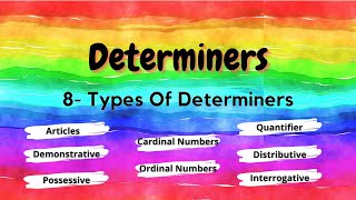 Determiners 8 Types Of Determiners English Grammar For Grade 5 And Onwards [upl. by Otreblasiul]