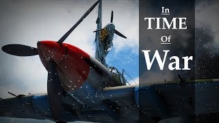 Snail Awards Competition  In Time of War  A War Thunder Trailer by Haechi [upl. by Westhead]