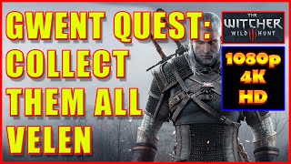 Witcher 3  Gwent Cards Velen  Collect Them All  4K Ultra HD [upl. by Sukramal523]