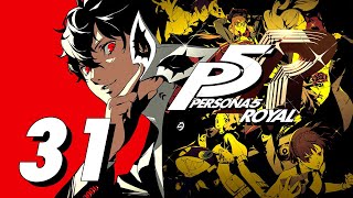 Persona 5 Royal Session 31  What a pickle [upl. by Gnolb]