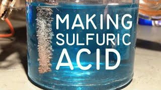 Making Sulphuric acid Easiest way [upl. by Caniff]