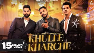 Khulle Kharche  Parmish Verma  Raftaar  Prince Narula  Yuvika Chaudhary  Punjabi Song [upl. by Kuhn]