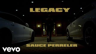 Sauce Perreler  Legacy Official Music Video [upl. by Pimbley820]