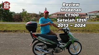 review Modenas CT100 Setelah 12th 20132024 modenas ct100 [upl. by Ebehp]