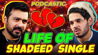 Life of Shadeed Single  Podcastic 36  Umar Saleem [upl. by Annairt]