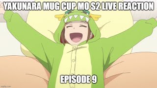 Live Reaction Yakunara Mug Cup mo S2 Ep9 [upl. by Je]