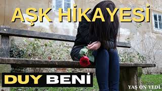 DUY BENİ 💥YAŞ ON YEDİ 💥GENÇLİK HİKAYESİ 💥SESLİ KİTAP  Pandora Medya naringl [upl. by Orlan736]