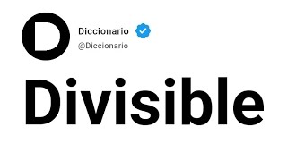 Divisible Significado En Español [upl. by Anirehtak]