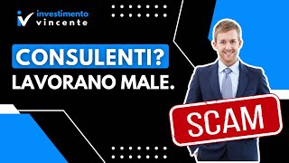 I consulenti finanziari in Italia lavorano male [upl. by Audri]