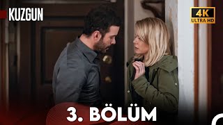 Aşk ve İntikam  3 Bölüm 4K Ultra HD  Kuzgun [upl. by Neemsay]