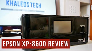 Epson Expression Photo XP8600  Review [upl. by Gerhardt974]