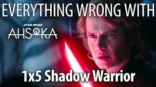 Everything Wrong With Ahsoka S1E5  quotShadow Warriorquot [upl. by Zosema]