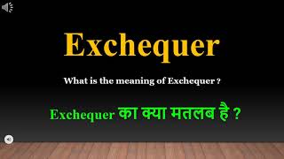 Exchequer meaning in Hindi  Exchequer ka kya matlab hota hai  daily use English words [upl. by Yenattirb]