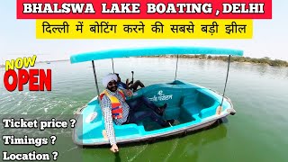 Boating in delhi at bhalswa lake delhi  Ticket price timings all information Bhalswa jheel delhi [upl. by Jonathan]