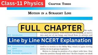 Motion in a Straight Line  Class 11 Physics  Chapter 3  Full Chapter Line by Line NCERT Explained [upl. by Ityak868]