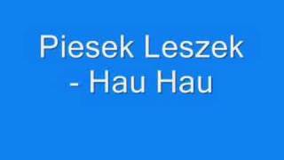 Piesek Leszek  Hau Hau [upl. by Tobe]