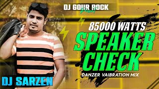 Dj Sarzen Haridwar Speaker Check Song  Dj Sarzen Speaker Check Song  Dj Sarzen Song [upl. by Itnavart]