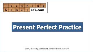 Present Perfect Practice [upl. by Yrtnej976]