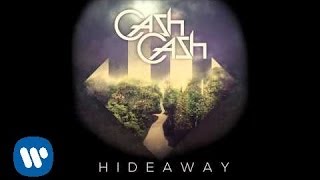 Cash Cash  Hideaway Official Audio [upl. by Nalepka]