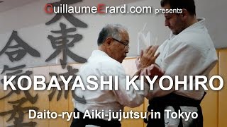 Daitoryu Aikijujutsu Documentary  Kobayashi Kiyohiro Sensei and Takumakai in Tokyo [upl. by Sama]