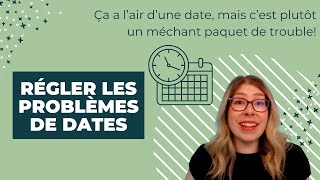 Problèmes de dates et corrections pourquoi tes dates ne fonctionnent pas [upl. by Eitteb]