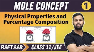 Mole Concept 01  Physical Properties and Percentage Composition  Class 11JEE  RAFTAAR [upl. by Naujled586]