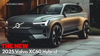 Unveiling the All New 2025 Volvo XC60 EX60 Hybrid  All You Need To Know [upl. by Yelich]