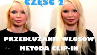 ☆ JAK PRZEDŁUŻYĆ WŁOSY część 2 METODA CLIPIN ZAGĘSZCZANIE HAIRSERVICEPL tutorial ☆ [upl. by Eirolam]