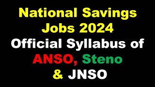 Syllabus of Assistant amp Junior National Savings Officers ANSO amp JNSO I Stenotypist I 03033244555 [upl. by Cayla]