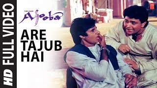 Are Tajub Hai  Full Video Song  Ajooba  Mohd Aziz Sudesh Bhonsle Amitabh BachchanRishi Kapoor [upl. by Boar]