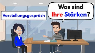 Deutsch lernen  Vorstellungsgespräch  was sind Ihre Stärken [upl. by Herminia]