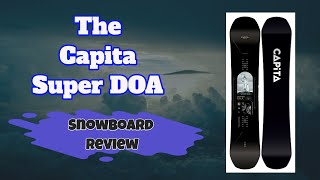 The 2023 Capita Super DOA Snowboard Review [upl. by Thanh]