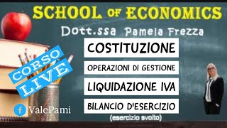 COSTITUZIONE SCRITTURE DI GESTIONE LIQUIDAZIONE IVA BILANCIO DI ESERCIZIO ESEMPIO PRATICO [upl. by Fuld430]