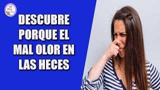 Heces con muy mal olor ¿a qué se debe [upl. by Barbabra]