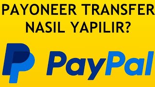 Paypal Payoneer Transfer Nasıl Yapılır [upl. by Mort]