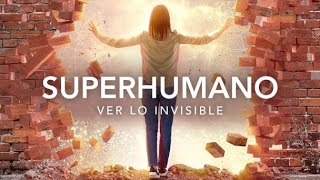 Superhumano Ver lo invisible [upl. by Ammann]