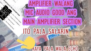 amplifier no mic audio at no echo napakadali n paraan ng pag repair [upl. by Frisse]