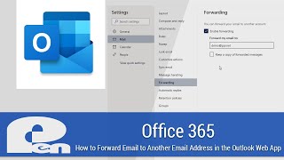 Setting up AutoForwarding in Outlook [upl. by Leikeze]