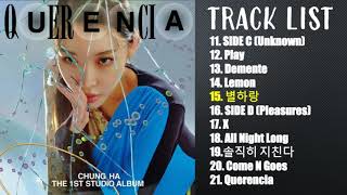 FULL ALBUM CHUNGHA 청하 1st Studio Album  QUERENCIA PART 2 [upl. by Phipps]