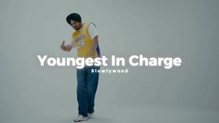 Youngest In Charge  Sidhu Moose WalaSlowed Reverb [upl. by Bueschel]