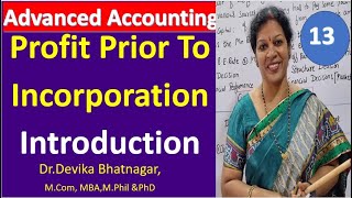 13 Profit Prior To Incorporation  Introduction from Advanced Accounting [upl. by Ignatz48]