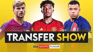 TRANSFER SHOW LIVE  Latest on Sancho Werner and Mbappe 🔄 [upl. by Micaela]