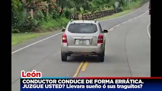 NICARAGUA UN CONDUCTOR CONDUCE DE FORMA ERRÁTICA EN PLENA AUTOPISTA JUZGUE USTED [upl. by Daune]