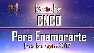 Karaoke  CNCO  Para Enamorarte [upl. by Deys]