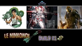 Warframe  Bruce Lee est en moi  mon build des NINKONDI [upl. by Mehetabel]