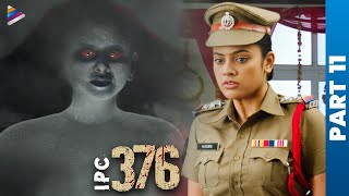 IPC 376 Telugu Full Movie  Part 11  Nandita Swetha  Meghana Ellen  Telugu New Movies  TFN [upl. by Gavrielle]