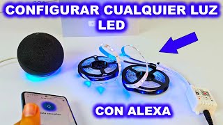 COMO CONFIGURAR ALEXA CON LUCES LED [upl. by Salas]