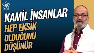 Kamil İnsanlar Hep Eksik Olduğunu Düşünen İnsanlardır  Savaş Şafak Barkçin Vav TV [upl. by Haggar]